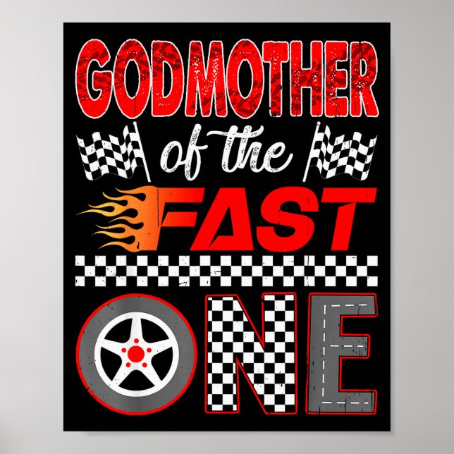 Godmother Of The Fast One First Birthday Racing Ca Poster (Front)