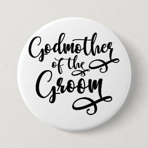 Godmother of the Groom 7.5 Cm Round Badge