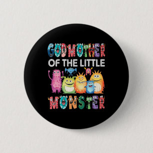 Godmother Of The Little Monster Kids 1st Birthday  6 Cm Round Badge