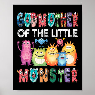 Godmother Of The Little Monster Kids 1st Birthday Poster
