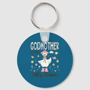 Godmother of the silly goose first birthday girl key ring
