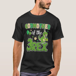 Godmother Of The Three Rex Birthday Dinosaur Famil T-Shirt