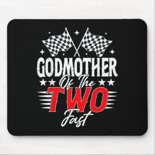 Godmother Of The Two Fast Second Birthday Racing C Mouse Pad