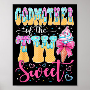 Godmother of The Two Sweet 2nd Birthday Girl Ice Poster