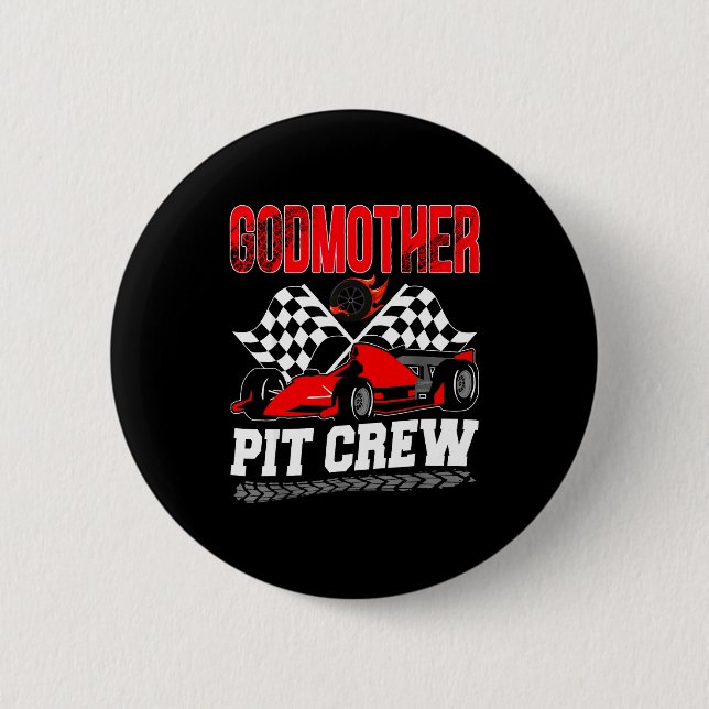 Godmother T Crew Racing Family Race Car Birthday B 6 Cm Round Badge (Front)