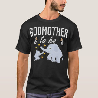 Godmother To Be Elephant Baby Shower Cute _1  T-Shirt