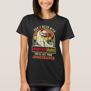 Godmothersaurus Rex Dinosaur Godmother Saurus Fami T-Shirt