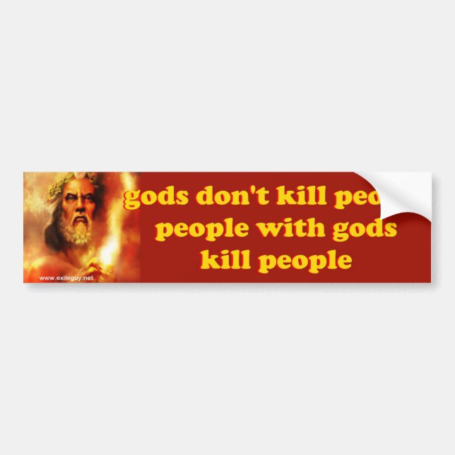 gods bumper sticker (Front)