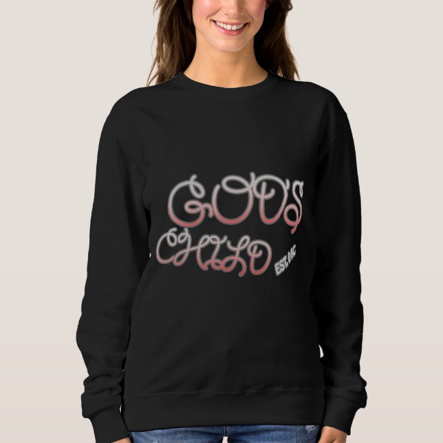 God's Child Sweatshirt (Front)