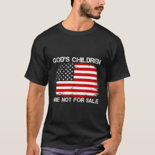 God'S Children Are Not For Sale American Flag T-Shirt