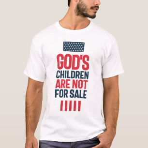 God's Children are Not for Sale  T-Shirt