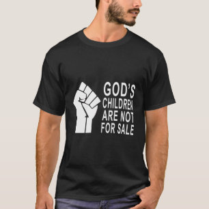 God'S Children Are Not For Sale T-Shirt
