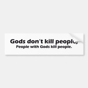 Gods Dont Kill People Bumper Sticker