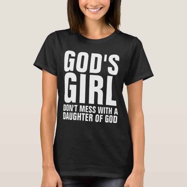 GOD'S GIRL, DON'T MESS, Ladies Christian T-shirts (Front)