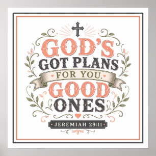 God's Got Good Plans Spiritual Christian Quote Poster