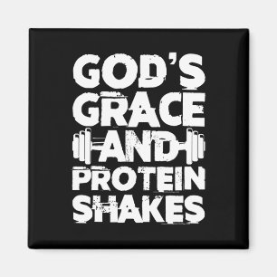 God's Grace And Protein Shakes Bodybuilding Gym Fi Magnet