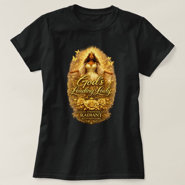 God's Leading Lady T-Shirt (Design Front)