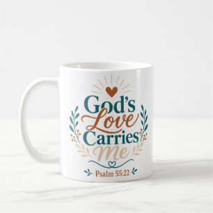 God's Love Carries Me Daily Spiritual Quote Coffee Mug