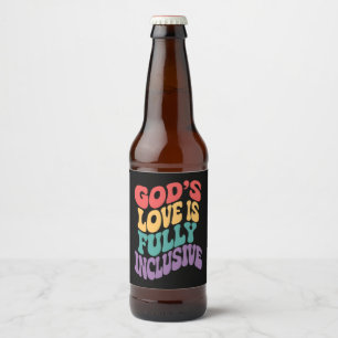 God's Love is Fully Inclusive Christian Jesus LGBt Beer Bottle Label