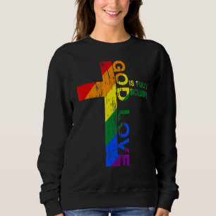 God's Love Is Fully Inclusive Christian Jesus Lgbt Sweatshirt