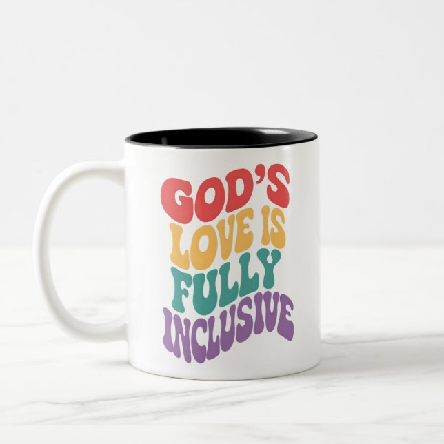 God's Love is Fully Inclusive Christian Jesus LGBt Two-Tone Coffee Mug (Left)