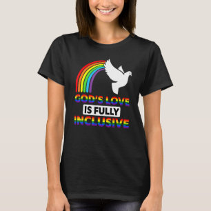 God's Love Is Fully Inclusive Lgbtq Rainbow Ally G T-Shirt