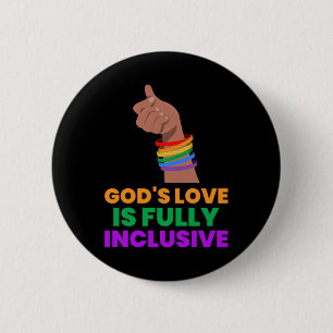 God's love is fully inclusive Sticker 6 Cm Round Badge