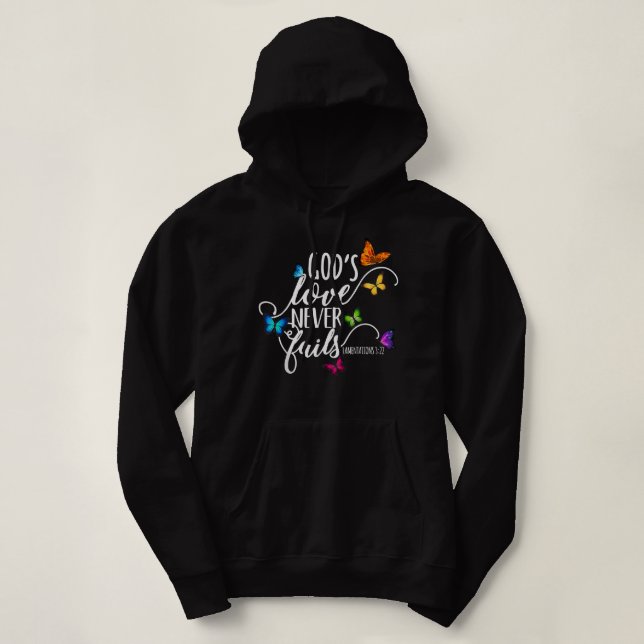 God's Love Never Fails - Butterfly Art - Religious Hoodie (Design Front)