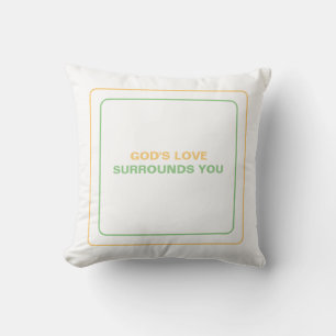 God's Love Surrounds You: A Touch Of Serenity Cushion