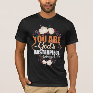 God's Masterpiece Ephesians 2:10 Bible Verse T-Shirt