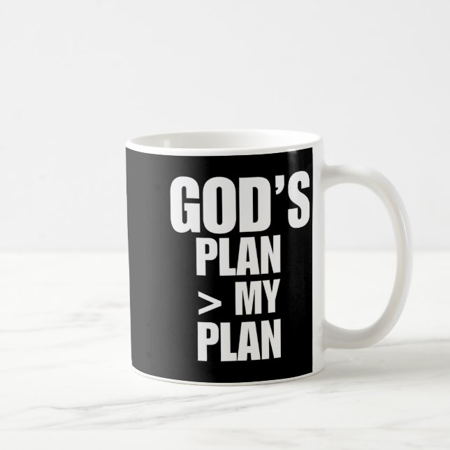 Gods Plan Greater Than My Plan  Coffee Mug (Right)