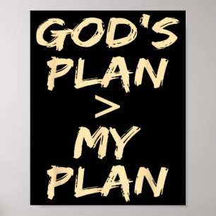 Gods Plan > My Plan Funny Christians Poster