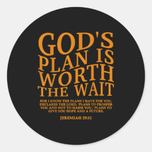 Gods Plan Is Worth The Wait Christian Jesus God Si Classic Round Sticker