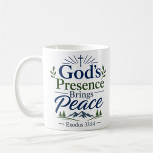 God's Presence Brings Peace Biblical Encouragement Coffee Mug