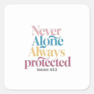 God's Promise Always by Your Side: Isaiah 43:2 Square Sticker