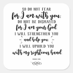 God's Promise Typography: Isaiah 41:10   Square Sticker