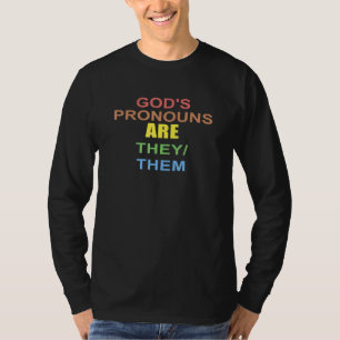 God's Pronouns Are Theythem Apparel T-Shirt