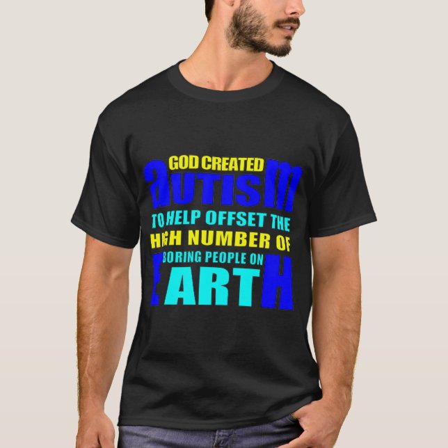 God's purpose for autism T-Shirt (Front)