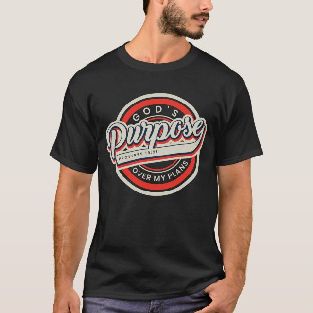 God's purpose T-Shirt (Front)
