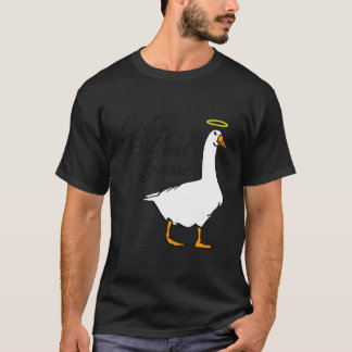 God'S Silliest Goose T-Shirt