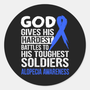 God's touchest soldiers ALOPECIA AWARENESS t  Classic Round Sticker