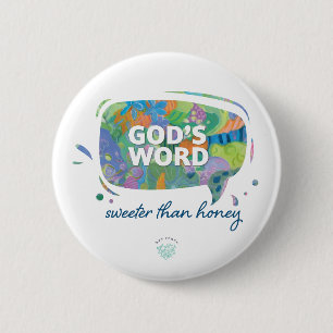 God's Word, Sweeter than Honey 6 Cm Round Badge