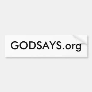 GODSAYS.org #1 Bumper Sticker
