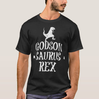 Godson  From Godmother Funny Saurus Gift  T-Shirt