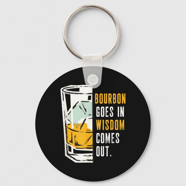 Goes In Wisdom Comes Out Funny Lover Design Key Ring (Front)