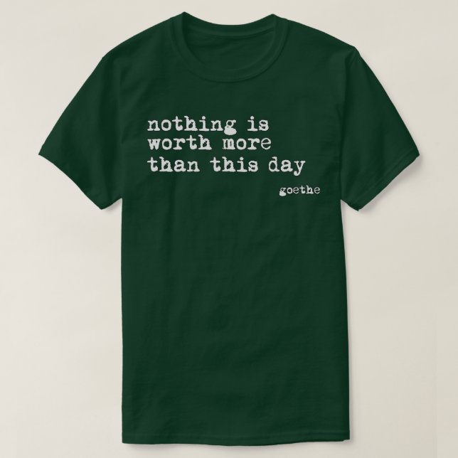 Goethe Quote T-Shirt (Design Front)