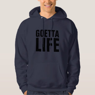 GOETTA LIFE Funny T-Shirts & Hoodies