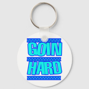 GOIN HARD jERK jERKIN Jerks dance Hyphy Key Ring