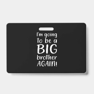 Going Big Brother Again Announcement Gift Brother ID Badge