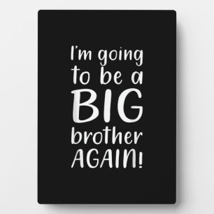 Going Big Brother Again Announcement Gift Brother Plaque
